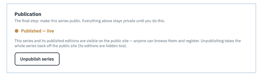 The Publication section showing a Published — live status and an Unpublish series button