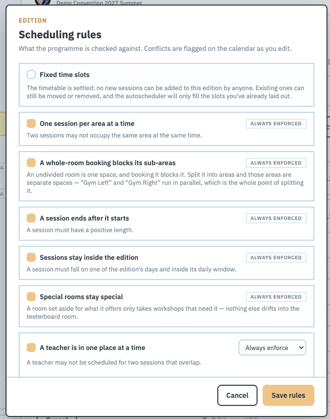 The Scheduling rules panel: a Fixed time slots checkbox at the top, then a series of rule cards. Five carry an ALWAYS ENFORCED tag; the last visible one has a dropdown reading Always enforce. Cancel and Save rules sit at the bottom.
